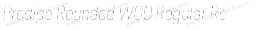 Predige Rounded W00 Regular Regular字体转换